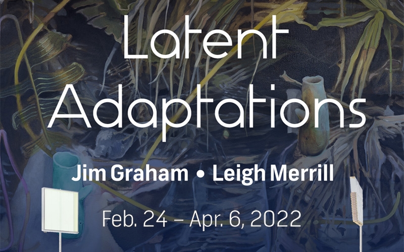 LATENT ADAPTATIONS: JIM GRAHAM AND LEIGH MERRILL